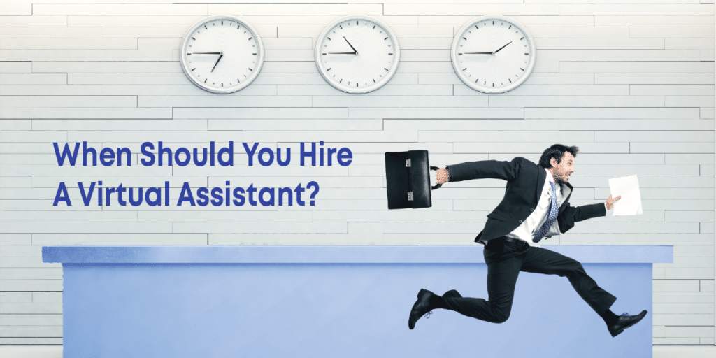 When-should-you-hire-a-VA-1024×578-1 Graphic describing when should you hire a virtual assistant?