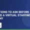 8 Questions to Ask Before You Hire a Virtual Staffing Company - Prime Virtual Staffing
